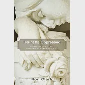 Freeing the Oppressed: A Call to Christians Concerning Domestic Abuse