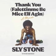 Thank You (Falettinme Be Mice Elf Agin) Sly Stone