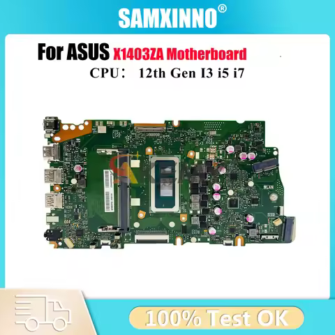 X1403ZA Laptop Motherboard For ASUS VivoBook X1403Z X1403ZA Notebook Mainboard With 12th Gen I3 i5 i