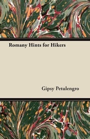 Romany Hints for Hikers Gipsy Petulengro