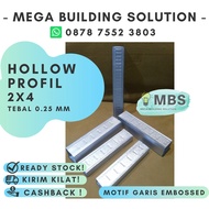 Hollow Galvanis Profil / Besi Hollo Gipsum - 2x4, 0.25mm 4Meter