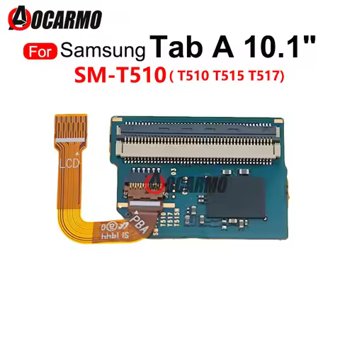 For Samsung Galaxy Tab A 10.1inch SM-T510 T515 T510 LCD Screen Flex Cable Connector Touch Board Repl
