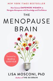 The Menopause Brain Lisa Mosconi PhD