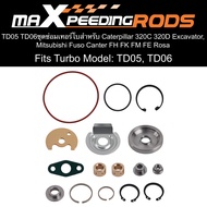 TD05 TD06ชุดซ่อมเทอร์โบสำหรับ Caterpillar 320C 320D Excavator Mitsubishi Fuso Canter FH FK FM FE Ros