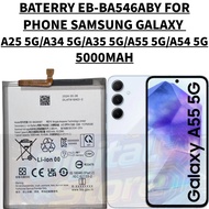 BATERRY EB-BA546ABY SAMSUNG PHONE COMPATIBLE PHONE SAMSUNG GALAXY  A25 5G/A34 5G/A35 5G/A55 5G/A54 5