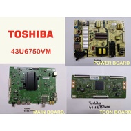 TOSHIBA SMART TV 43U6750VM Power Board L4L01M Main Board 5844-A9M01T-0P00 T-CON BOARD 6870C-0539A