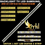 SAMSUNG 55 INCH LED TV BACKLIGHT UA-55AU8000K- UA-55AU7000- UA-55BU8000K- UA-55TU8500- QA-55Q60CAK- 