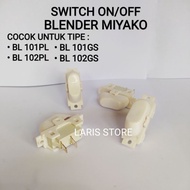 Switch Miyako BL 101PL BL 102PL BL 101GS BL 102GS Blender On Off Switch