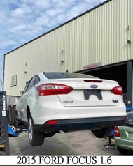 零件車 2015 FORD FOCUS 1.6 MK3 零件拆賣