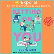 Betting on You by Lynn Painter (UK edition, paperback)