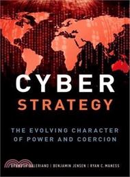 Cyber Strategy ― The Evolving Character of Power and Coercion