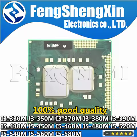 CPU Notebook Processor for I3-330M I3-350M I3-370M I3-380M I3-390M I5-430M I5-450M I5-460M I5-480M I