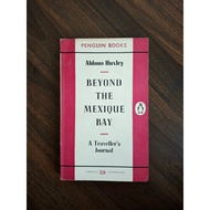 Beyond The Mexique Bay (Aldous Huxley)