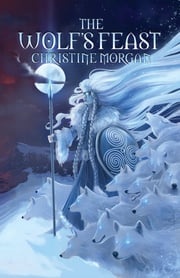 The Wolf's Feast Christine Morgan
