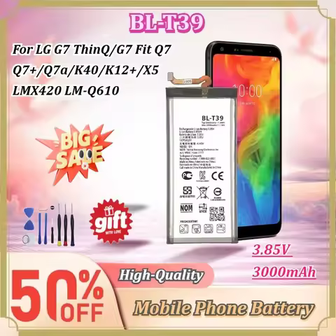 For LG G7 ThinQ/G7 Fit/Q7/Q7+/Q7a/K40/K12+/X5 LMX420 LM-Q610 Mobile Phone Battery BL-T39 3.85V 3000m