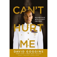 Can't Hurt Me Master Your Mind and Defy the Odds[Paperback]by: David Goggins