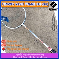 Vợt cầu lông Tenway Nano Frame 600 (3U) | Thiên công đập cầu sắc trắng hiện đại chính hãng bảo hành