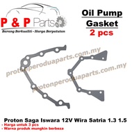 Timing Cover Engine Oil Pump Pam Gasket - Proton Saga Iswara 12V Wira Satria 1.3 1.5 1.6 1.8 - 2pcs
