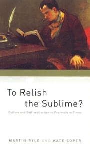 To Relish the Sublime? Kate Soper