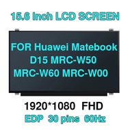 15.6"FOR Huawei Matebook D15 MRC-W50 MRC-W60 MRC-W00 Laptop LCD Screen LED FHD Matrix Display Screen