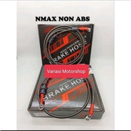 Nmax Old Front Brake Hose - Nmax New + High Quality Nmax Non ABS Rear Brake Hose