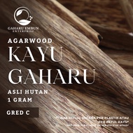 GAHARU EMBUN Grade C Agarwood Forest (Agarwood Chip) 1 GRAM Agarwood Chips