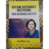 ZBH. Building Sustainable Institutions: Good Governance Matters. Zeti Akhtar Aziz