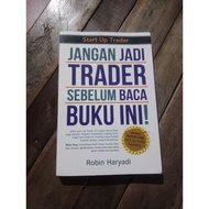 BOOK DON'T BE A TRADER BEFORE READ THIS BOOK