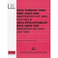 Arbitration Act 2005 (Act 646) & Mediation Act 2012 (Act 749) [Hingga 20hb Februari 2026]