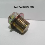 Baut Tap Oli M16 (Drat 22 Kasar)