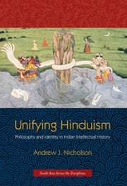 Unifying Hinduism Andrew Nicholson