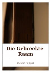 Die Gebreekte Raam Claudio Ruggeri