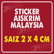 STICKER AISKRIM MALAYSIA 2X4 CM WATERPROOF