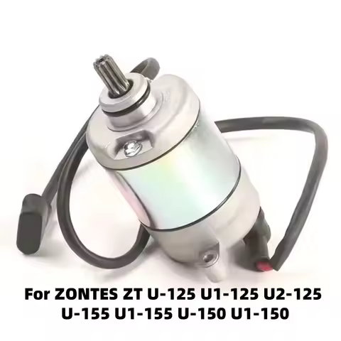 For ZONTES ZT U-125 U1-125 U2-125 U-155 U1-155 U-150 U1-150 Motorcycle Original Starter Electrical E