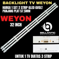 WEYON 32 INCH 6LED 6VOLT LED TV BACKLIGHT