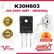 ORIGINAL Mosfet K30H603 Transistor 30A 600V IGBT | TR 30H603 | Mosfet 30H603 | TR 30A 600V IGBT | Mo