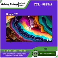 TV/aksesoris TV TV 98 Inch 4K Google TV 98 TCL 98P745 Smart Google TV TCL 98 Inch ORI