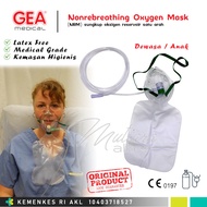 GEA Masker Oksigen Non Rebreathing Dewasa Anak - Oxygen Mask NRM