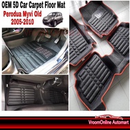 PERODUA MYVI OLD 2005-2010 5D Car Carpet Karpet Kereta Customized fit Car Floor Mat