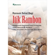 Healthy Rations for Rambon Ducks; Use of Duckweed Fermentation in Baboon Duck Rations for Colon Dige