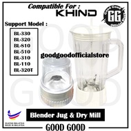 (FREE IF DAMAGED) KHIND Blender Jug & Dry Mill compatible support Model BL-330, BL-320, BL-810, BL-5