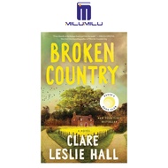 Broken Country (Reese S Book Club) ปกแข็งโดยหนังสือภาษาอังกฤษดั้งเดิมของแคลร์เลสลี่ฮอลล์