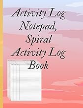 Spiral Daily Activity Log Book & Work Tracker Notepad: Undated Time Management Journal, To-Do List N