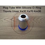 PLUG TUBE WITH SILICONE O-RING TOYOYA UNSER KE30 KE70 KM36