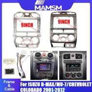 Car Radio Fascia For 2001-2012 ISUZU D-max/ MU-7/ Chevrolet Colorado 9 Inch Frame Android MP5 Player