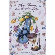 [ PRE ORDER ] Novel Book I, You and All Wounds - Rifka PW - Rainbook (29 Oct - 12 Nov 2025)