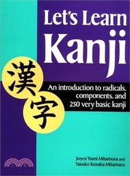 18023.Let's Learn Kanji ─ An Introduction to Radicals, Components, and 250 Very Basic Kanji