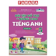 Fahasa - Global Success - Bài Tập Bổ Trợ Và Nâng Cao Tiếng Anh Lớp 5 - Tập 1 (Có Đáp Án)