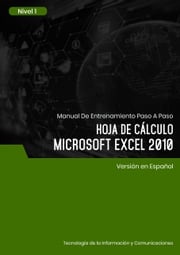 Hoja de Cálculo (Microsoft Excel 2010) Nivel 1 Advanced Business Systems Consultants Sdn Bhd