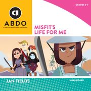 Misfit's Life for Me Jan Fields